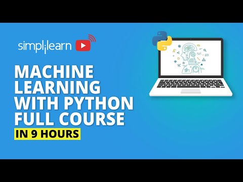 Machine Learning With Python Full Course | Machine Learning Course | Simplilearn - Machine Learning With Python Full Course | Machine Learning Course | Simplilearn