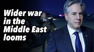 Wider war in the Middle East looms