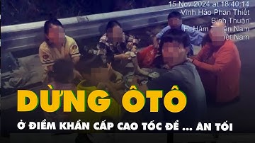 Cả gia đình ăn tối trên điểm khẩn cấp cao tốc Vĩnh Hảo - Phan Thiết