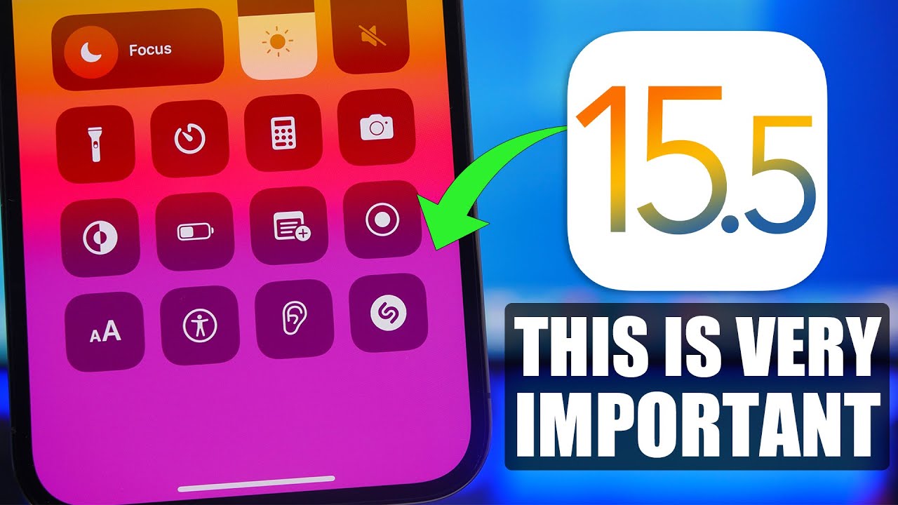 iOS 15.5 - Why This is the Most IMPORTANT Update ! - YouTube