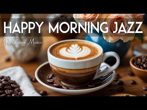 Happy Morning Jazz🎶Relaxing Bossa Nova Instrumental and June Jazz Cafe Music for Studying & Relax.