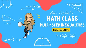 Lesson 4.4: Solving Multi-step Inequalities