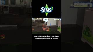 Los Sims: Tratando de Adivinar Simlish #sims #sims3 #lossims3 #humor #lobosimmer