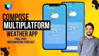 Build Your First Compose Multiplatform App: Weather App with Ktor  for Android & iOS Final Part Wealth