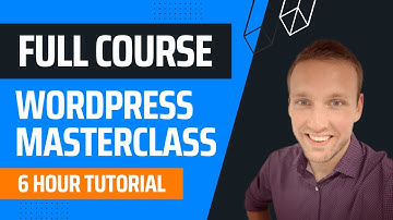 2025 WordPress Masterclass: The Complete Beginner Website Course | 6 Hour WordPress Tutorial
