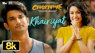 Thumbnail for KHAIRIYAT 8K - BONUS TRACK | Sushant Singh Rajput, Shraddha Kapoor |Arijit Singh |Pritam |Chhichhore