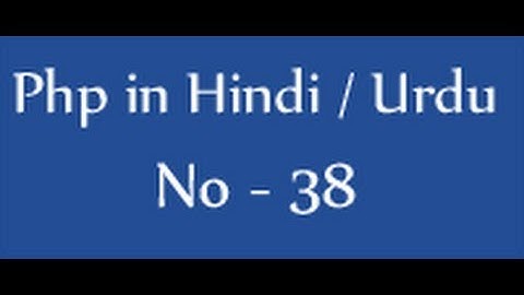 Php tutorials in hindi / urdu - 38 - work with date and time in php