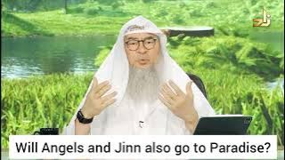 Akankah Malaikat dan Jin juga masuk Surga? - Assim al hakeem