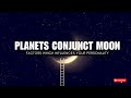 PLANETS CONJUNCT MOON - FACTORS WHICH INFLUENCES YOUR PERSONALITY