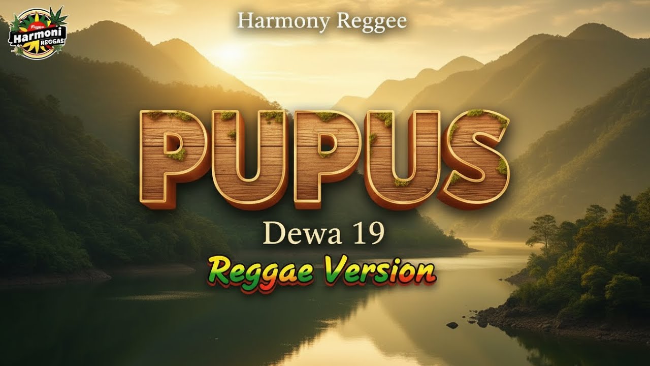 Pupus – Dewa 19 | Reggae Cover Santai by Harmony Reggae