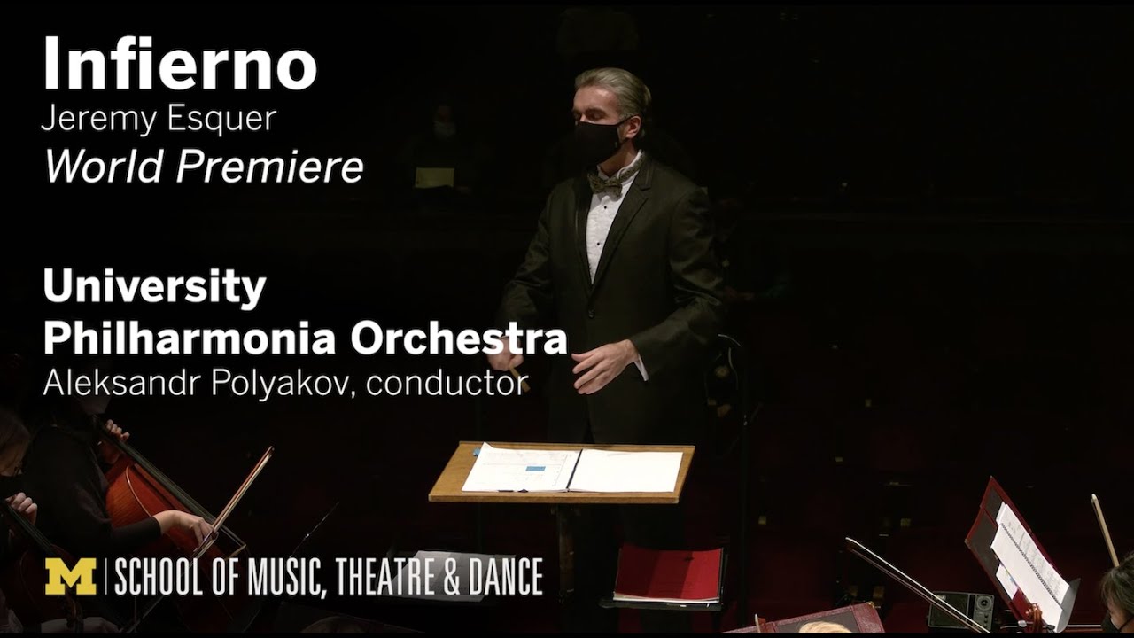 "Infierno" by Jeremy Esquer // Aleksandr Polyakov, conductor // University Philharmonia Orch.