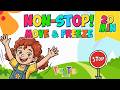 20 Minutes NON STOP SUPER MOVEMENT ACTION Kids Songs Dance Freeze Move Stop 