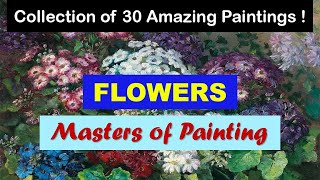 Masters Of Painting Fine Arts Flowers Art Slideshow Great Painters Painting Category