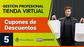 #5 Cupones de descuento - Curso Gestión de tienda virtual en wordpress