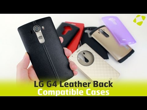 Which Cases Work With The LG G4&rsquo;s Leather Back Cover?