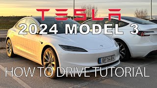 How to drive the 2024 Tesla Model 3 Highland (Tutorial)  and other cool features.