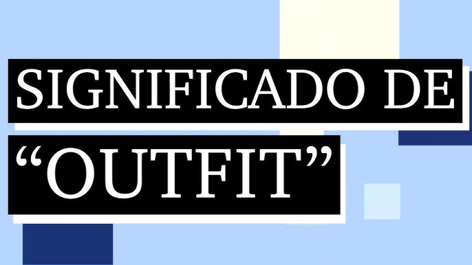O que significa a palavra outfit 