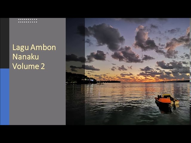 Kompilasi Lagu Ambon   Nanaku Volume 2 class=