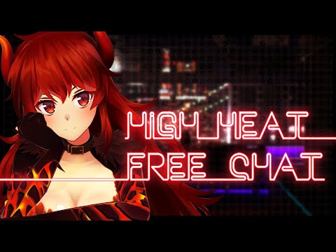 ✦ HIGH HEAT FREE CHAT