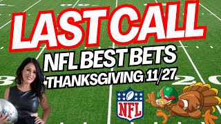 THANKSGIVING NFL BETS YOU NEED TO MAKE NOW! | WagerTalk Last Call