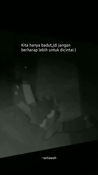 STORY WA TERBARU 30 DETIK KATA KATA GALAU|KITA HANYA BADUT JDI JGN BERHARAP LEBIH🙂 #shorts