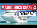 MAJOR CRUISE CHANGES PROPOSED - Cruise Updates You May NOT Like