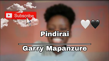 Pindirai - Garry Mapanzure | Cover By Elitha.