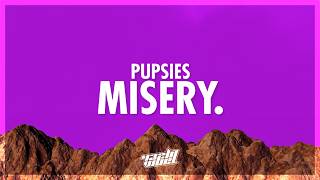 pupsies - misery. (Lyrics) | i miss that kind of misery (432Hz)