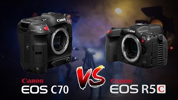 R5C Vs C70: Which CAMERA is right for YOU?