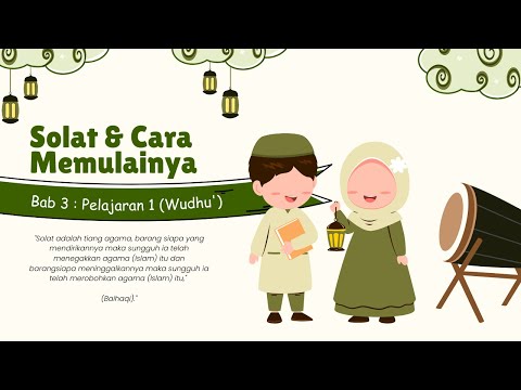 Tuntutan Solat (Wudhu') - Panduan Solat & Cara Memulainya