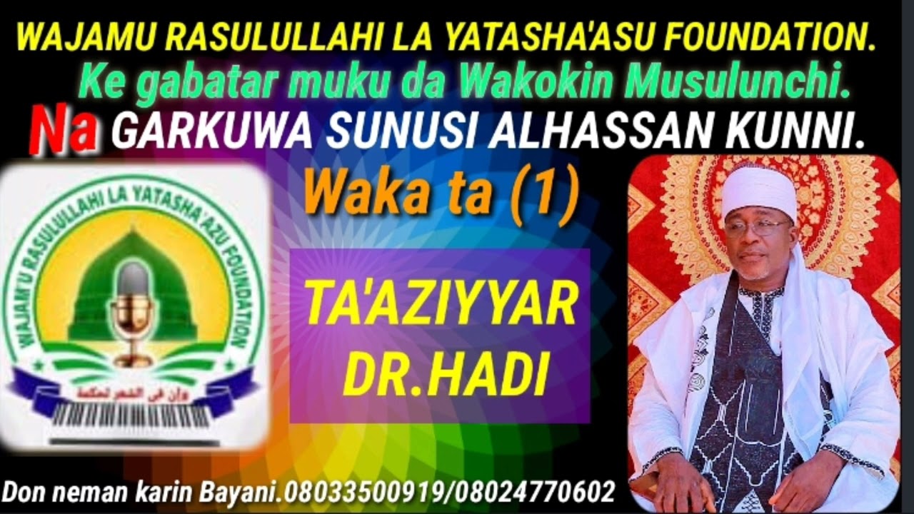 Garkuwa Sunusi Alhassan kunni.Taaziyyar Dr.Hadi Shek Dahiru Usman Bauchi