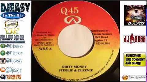 Dirty Money  Riddim Mix 1999   (Q 45    Steely & Cleevie)  mix by djeasy