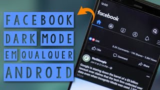 TENHA FACEBOOK DARK MODE MESMO SEM ANDROID 10 (3 métodos diferentes)