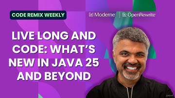 Code Remix Weekly | Live Long and Code: What’s New in Java 25 and Beyond