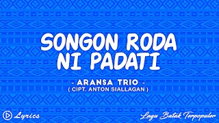 Songon Roda Ni Padati - Aransa Trio || Lirik Lagu Batak Terpopuler