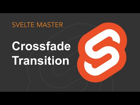 Svelte - Crossfade Transition