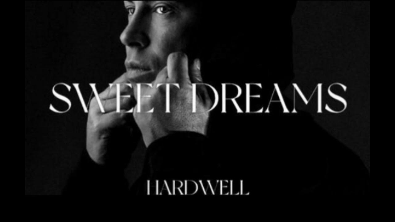 Eurythmics Sweet Dreams ( Hardwell Remix ). YouTube