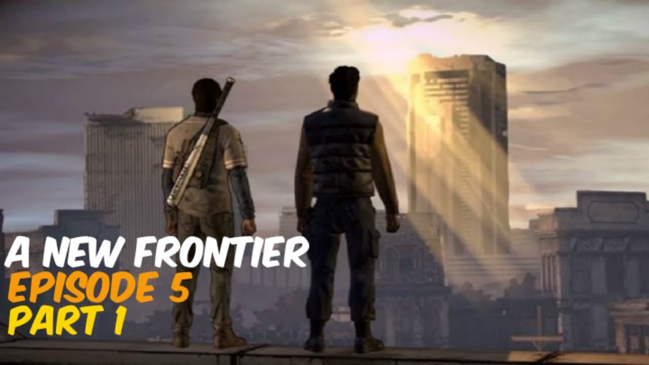 TWD A New Frontier Episode 5 Part 1 - YouTube