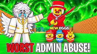 WORST ADMIN ABUSE IN STEAL AN EGG...