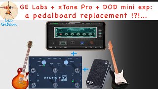 MOOER GE LABS + xSONIC xTONE PRO + DOD EXP Pedal: can they substitute an amp modeling pedalboard