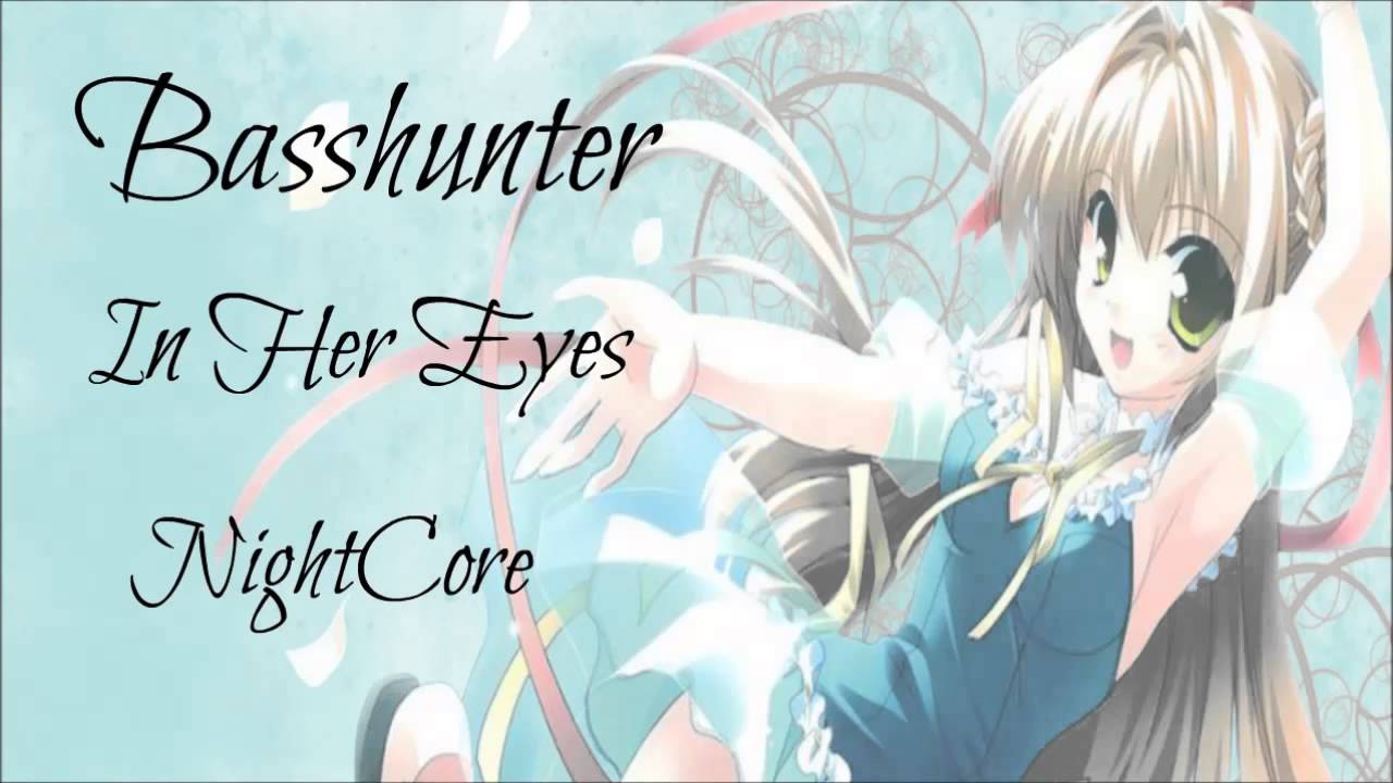 Basshunter - In Her Eyes [NightCore]