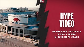 Hype Video: Hogs Versus Mississippi State | RAZORBACK FOOTBALL