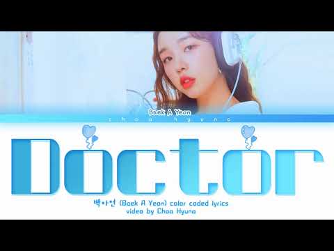 Baek A Yeon (백아연) - 'Doctor' (Color Coded Lyrics HAN/ROM/ENG