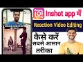 InShot App Se Reaction Video Kaise Banaye Full Tutorial Step by Step | Viral Reaction Video Editing📱