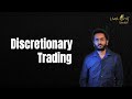 DISCRETIONARY TRADING
