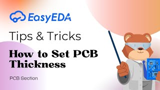 Quick Tips [PCB 43]: How to Set PCB Thickness