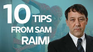 10 Writing and Directing Tips from Sam Raimi on how he created SpiderMan and The Evil Dead