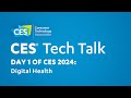 Day 1 of CES 2024: Digital Health