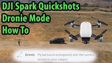 DJI Spark Dronie Mode How To - Quickshots Dronie Setup