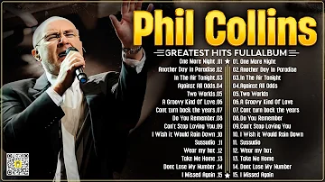 Phil Collins Best Songs ☕ Phil Collins Greatest Hits Full Album ☕The Best Soft Rock Of Phil Collins.